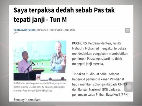 Komen Pagi 18 Feb: Saya terpaksa dedah sebab Pas tak tepati janji - Tun M