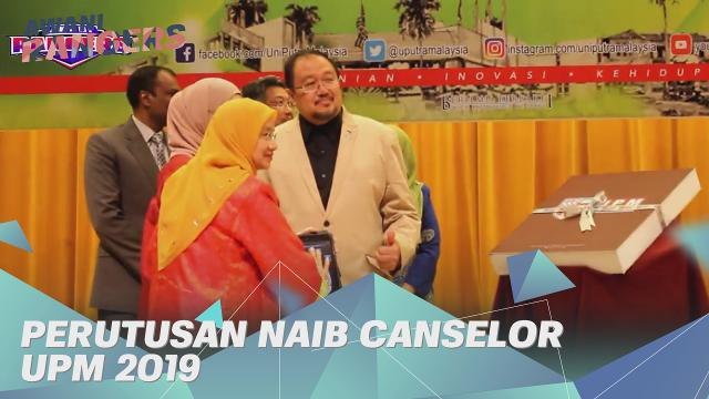 #AWANIRangers: Perutusan Naib Canselor UPM 2019