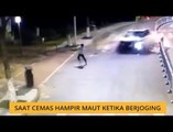 #Bualan 17 Feb: Saat cemas hampir maut ketika berjoging