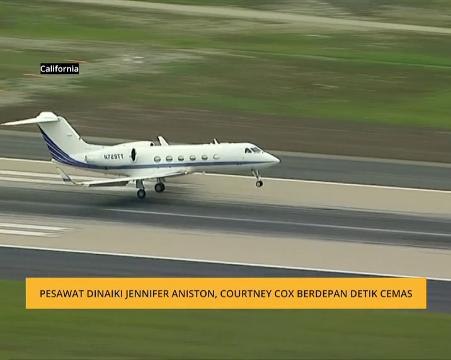 Pesawat dinaiki Jennifer Aniston, Courtney Cox berdepan detik cemas