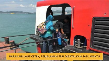 Feri Kuala Perlis-Langkawi Dibatalkan Akibat Paras Air Laut Cetek 🚢