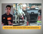 Inkues Adib: Saksi keenam tampil beri keterangan