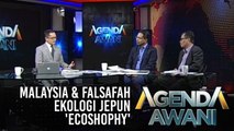 Agenda AWANI: Malaysia & falsafah ekologi Jepun 'ecoshophy'