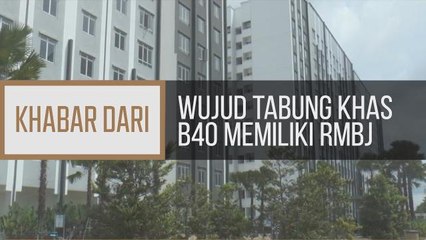 Khabar Dari Johor: Wujud tabung khas B40 memiliki RMBJ