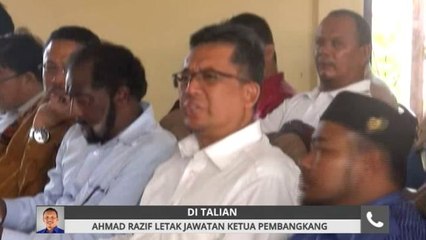 Ahmad Razif letak jawatan Ketua Pembangkang