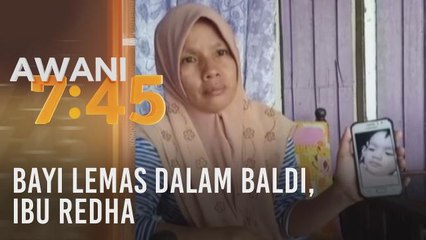Bayi lemas dalam baldi, ibu redha ketentuan ilahi