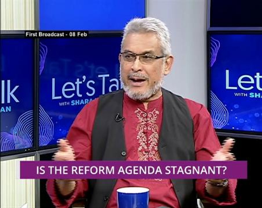Let's Talk: Is the Reform Agenda Stagnant?