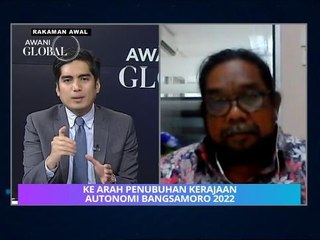 AWANI Global: Ke arah penubuhan kerajaan autonomi Bangsamoro 2022