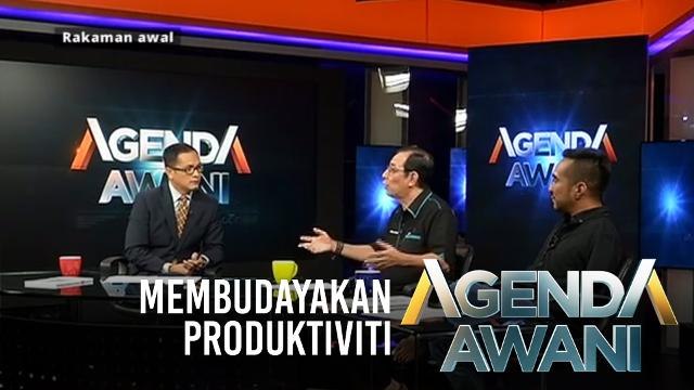 Agenda AWANI: Membudayakan produktiviti