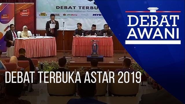 Debat AWANI: Debat Terbuka ASTAR 2019