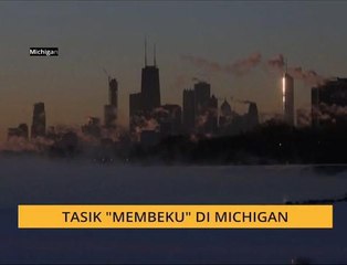 #Bualan 1 Feb: Tasik "membeku" di Michigan