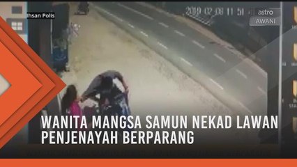 Wanita mangsa samun nekad lawan penjenayah berparang