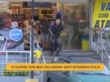 13 suspek terlibat kes dadah mati ditembak polis