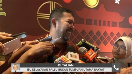 Isu kelayakan palsu bukan tumpuan utama rakyat