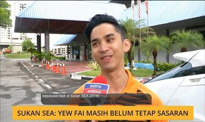 Sukan SEA: Yew Fai masih belum tetap sasaran