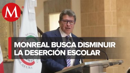 Ricardo Monreal presenta iniciativa para mitigar deserción escolar