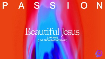 Passion - Beautiful Jesus