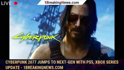 Télécharger la video: Cyberpunk 2077 Jumps to Next-Gen With PS5, Xbox Series Update - 1BREAKINGNEWS.COM