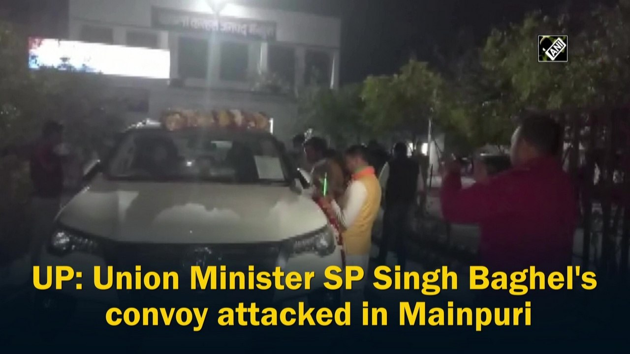 UP: Union Minister SP Singh Baghel's convoy attacked in Mainpuri