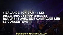 'Balance your bar' : les discothèques parisiennes rouvrent avec consentement