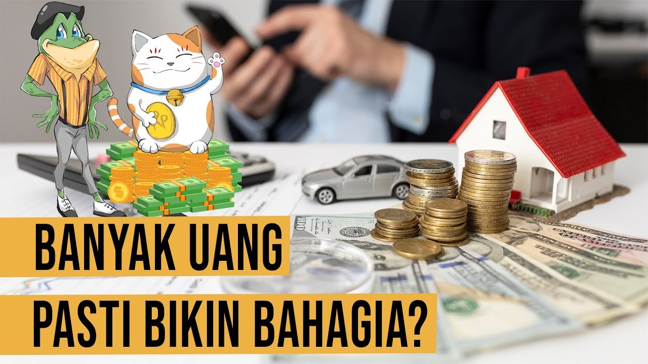 Ini Alasan Banyak Uang Bikin Bahagia