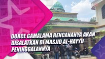 Dorce Gamalama Rencananya Disalatkan di Masjid Al-Hayyu Peninggalannya