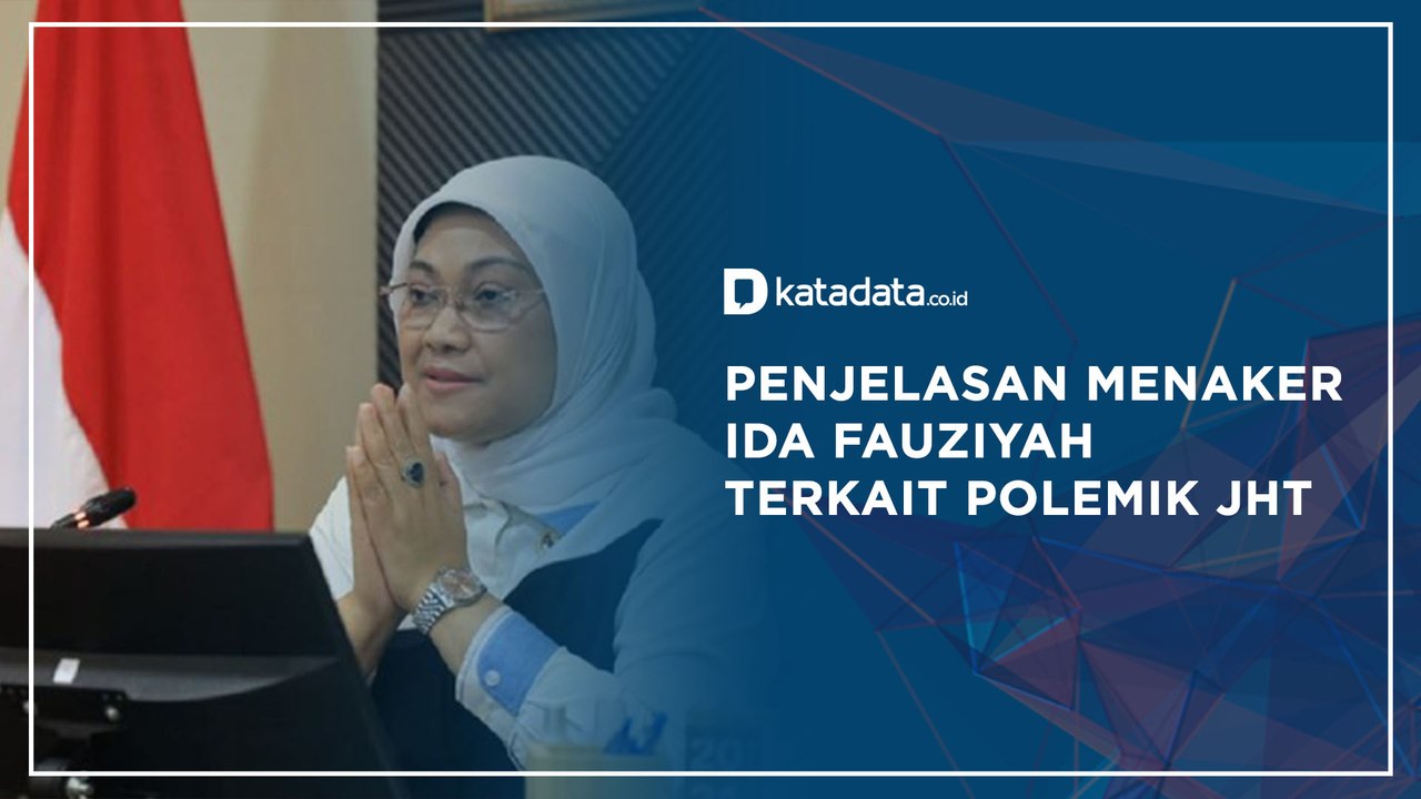 Penjelasan Menaker Ida Fauziyah Terkait Polemik JHT | Katadata Indonesia