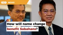 How will name change from chief minister to premier benefit Sabahans, ask leaders