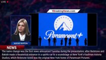 Goodbye Viacom and CBS: ViacomCBS Changes Corporate Name to Paramount - 1breakingnews.com