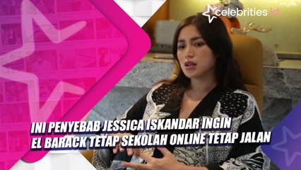 Ini Penyebab Jessica Iskandar Ingin El Barack Tetap Sekolah Online