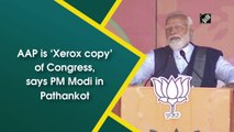 AAP is ‘Xerox copy’ of Congress, says PM Modi in Pathankot