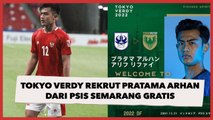 Tokyo Verdy Rekrut Pratama Arhan dari PSIS Semarang Gratis