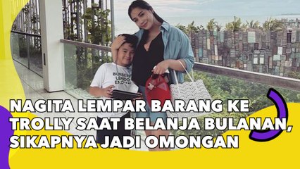 Nagita Slavina Lempar-lempar Barang ke Trolly saat Belanja Bulanan, Sikapnya Jadi Omongan