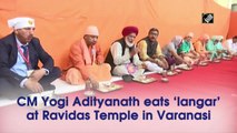 Yogi Adityanath eats ‘langar’ at Ravidas Temple in Varanasi