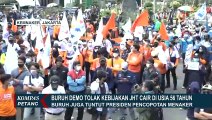 Buruh di Sejumlah Daerah Demo Tolak Aturan JHT dan Desak Presiden Copot Menaker Ida Fauziyah