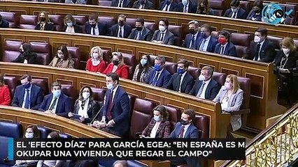 El 'efecto Díaz' para García Egea: "En España es mas fácil okupar una vivienda que regar el campo"