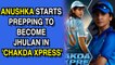 Anushka Sharma starts prepping to become Jhulan in 'Chakda Xpress'