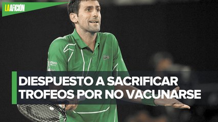 Djokovic se dice dispuesto a perderse Roland Garros y Wimbledon para no vacunarse contra covid