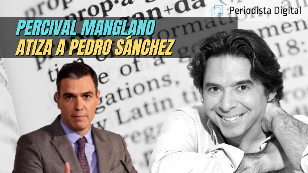 Percival Manglano atiza a Pedro Sánchez: “La propaganda del PSOE oculta las debilidades de la izquierda”