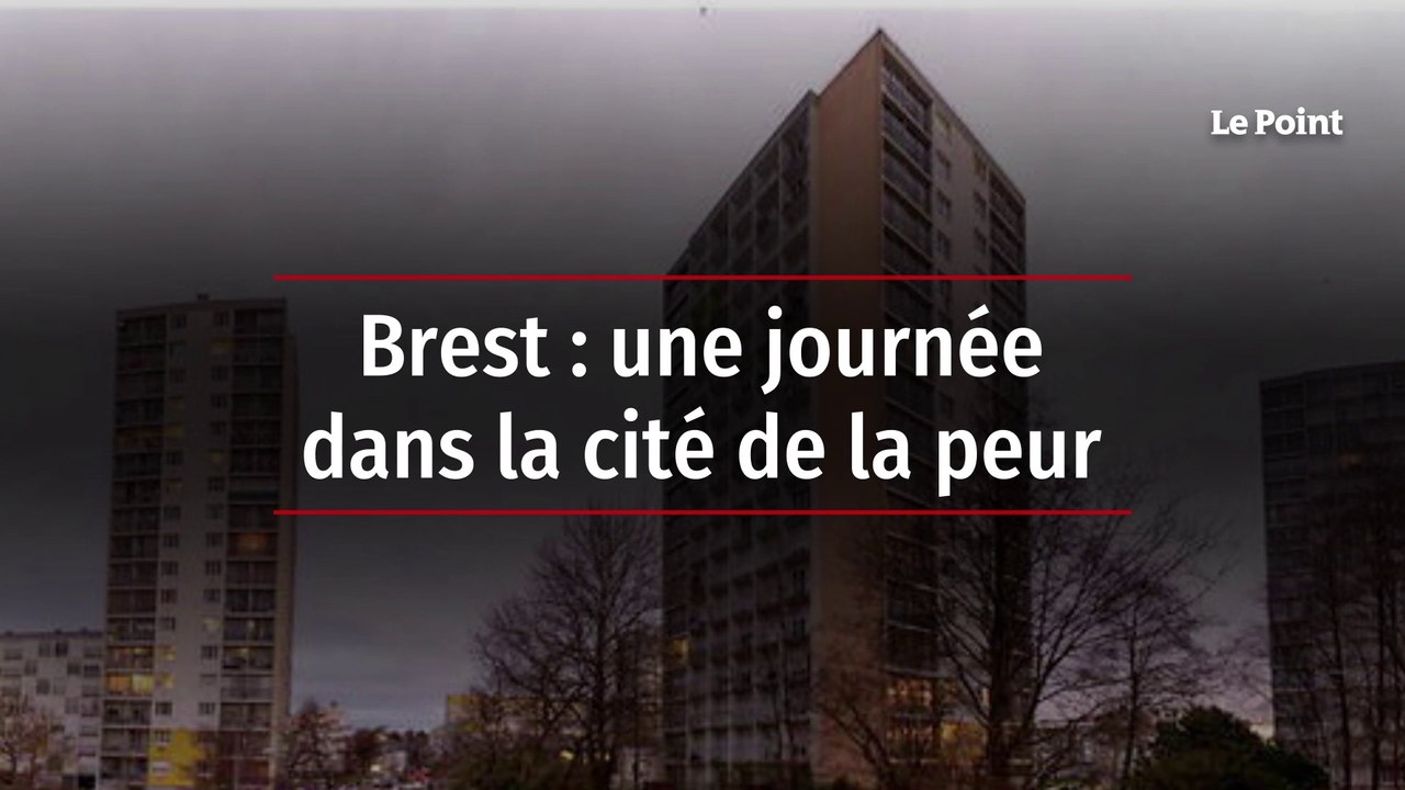 Brest : une journée dans la cité de la peur