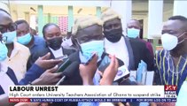 Labour Unrest: High Court orders University Teachers Association of Ghana to suspend strike(16-2-22)