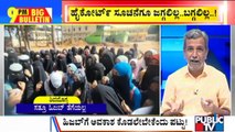 Big Bulletin With HR Ranganath | School & College Students Continue Protest For Hijab | Feb 16, 2022