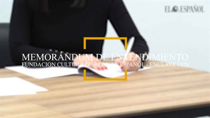 Memorándum de entendimiento entre la Fundación CULTURA DE PAZ y EL ESPAÑOL - ENCLAVE ODS