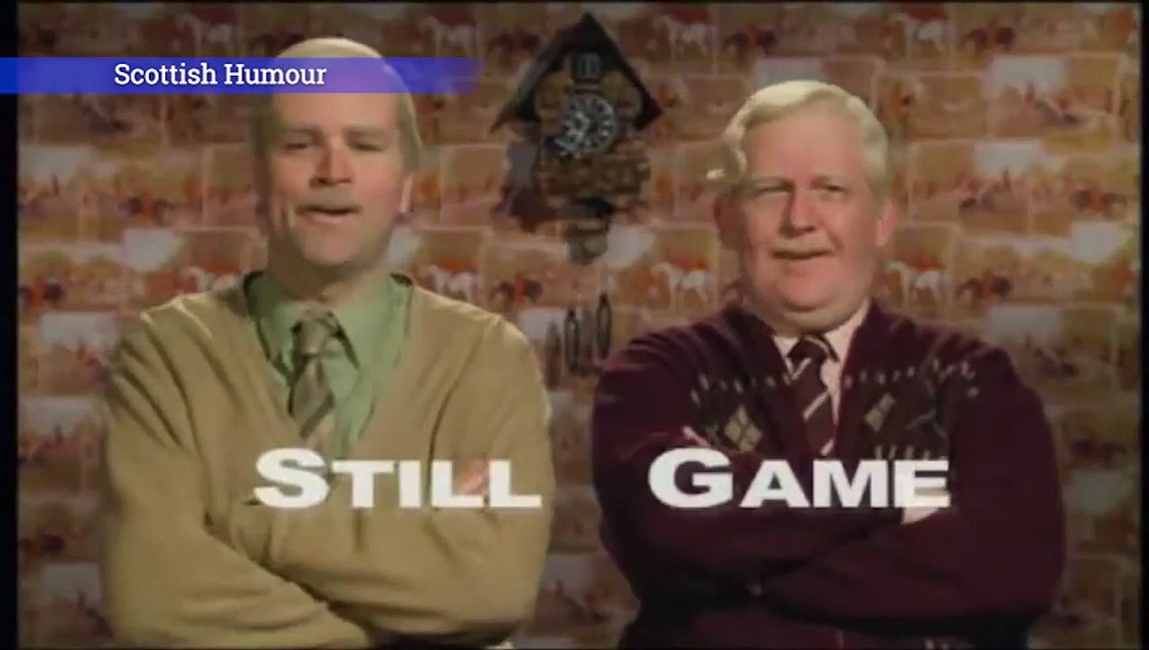 Scottish Humour - Still Game