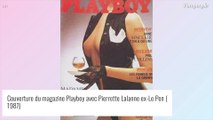 Marine Le Pen après que sa mère pose en soubrette et nue pour Playboy : 