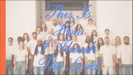 Mosaic MSC - This Is How I Thank The Lord