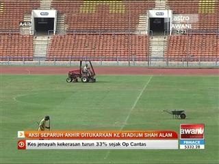 Aksi separuh akhir ditukar ke Stadium Shah Alam