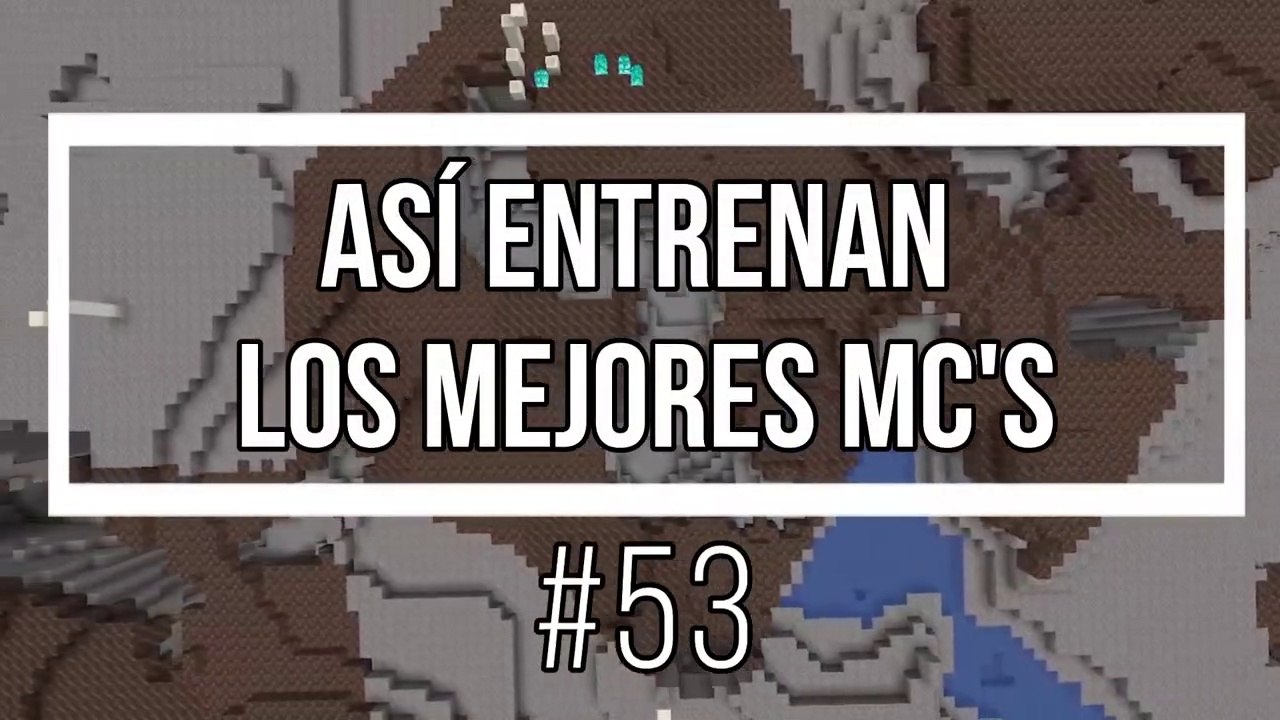 Así Entrenan Los Mejores MC's #53 *Fondo de Minecraft*