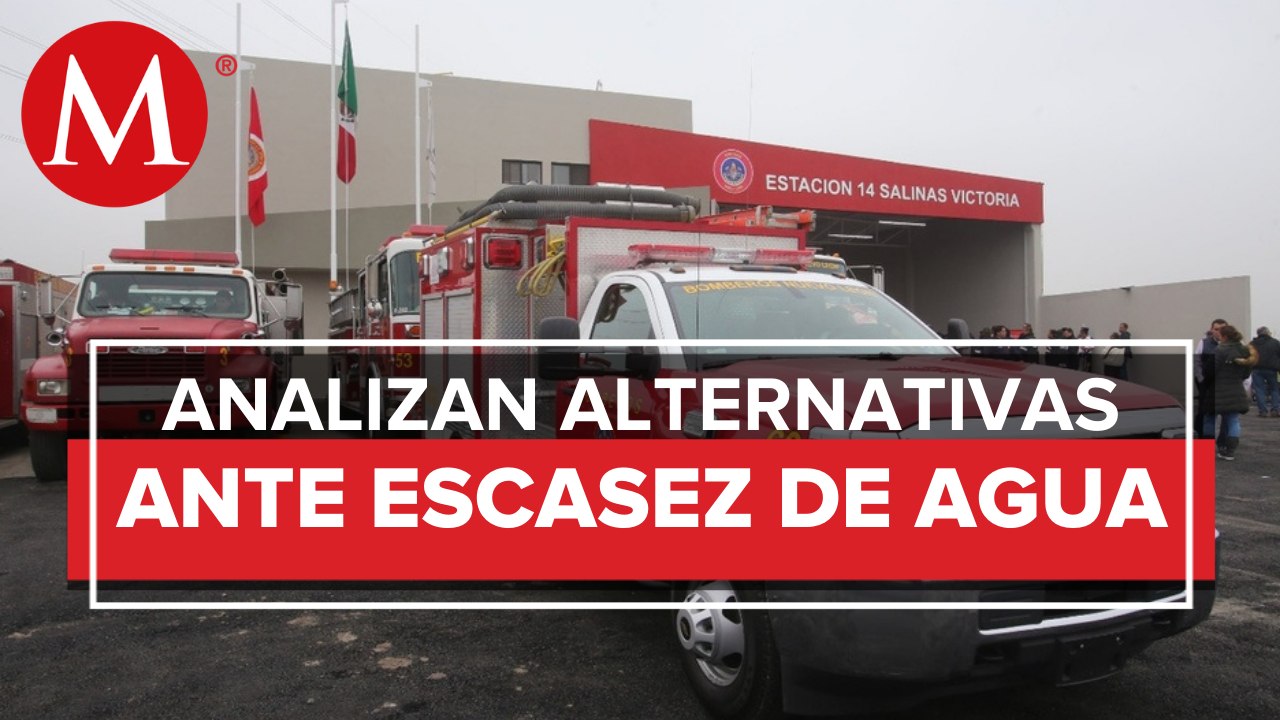 Bomberos de Nuevo León analizan alternativas para enfrentar crisis de agua
