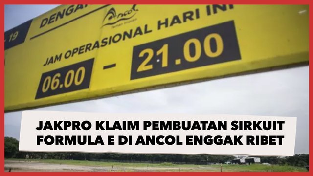 Klaim Pembuatan Sirkuit Formula E di Ancol Enggak Ribet, Jakpro: Aspalnya Sama Seperti Jalan Raya